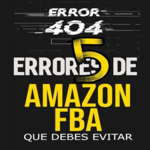 5 ERRORES DE Amazon FBA QUE DEBES EVITAR